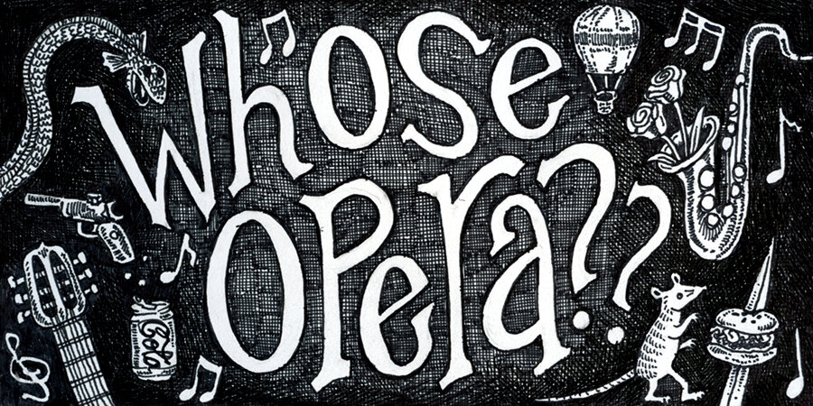 Whose Opera?