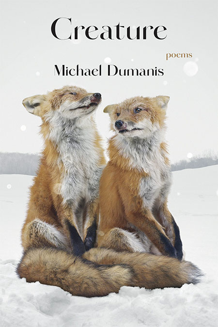 Michael Dumanis's book Creature