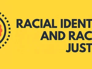 Racial Identity and Racial Justice Workshop