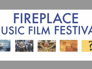 Fireplace Music Film Festival