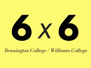 6 x 6 bennington college | williams college