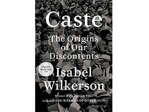 Caste: The Origins of Our Discontent cover