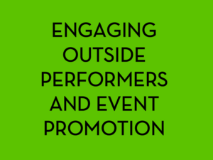 event planning, outside performers and event promotion 