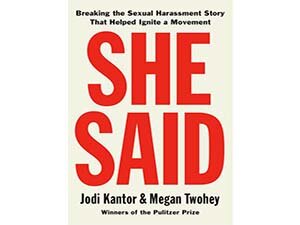 She Said: Breaking the Sexual Harassment Story that Helped Ignite a Movement cover