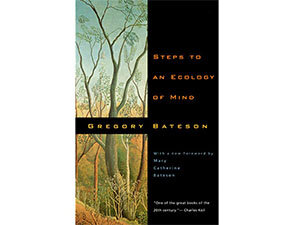 Steps to an Ecology of Mind