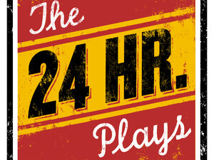 24 Hour Plays