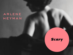 Arlene Heyman's Scary Old Sex