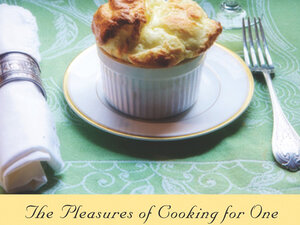 Judith Jones' The Pleasure of Cooking for One