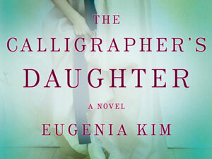 Eugenia Kim's The Calligrapher's Daughter