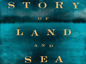 Katy Simpson Smith's 'The Story of Land and Sea'