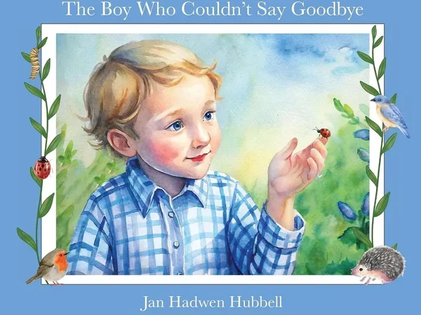 Image of The Boy Who Couldn’t Say Goodbye cover