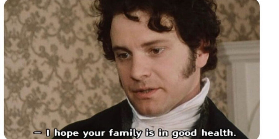 text saying "dear collector I hope your family is in good health please visit our online viewing room love, every gallery, art institution, and auction house in the world" over top of an in image of Mr. Darcy from Pride and Prejudice