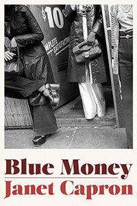 Image of Blue Money by Janet Capron ’69