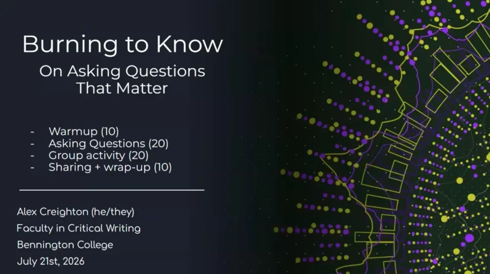 A screencapture of the first slide in the video. Burning to know on asking questions that matter