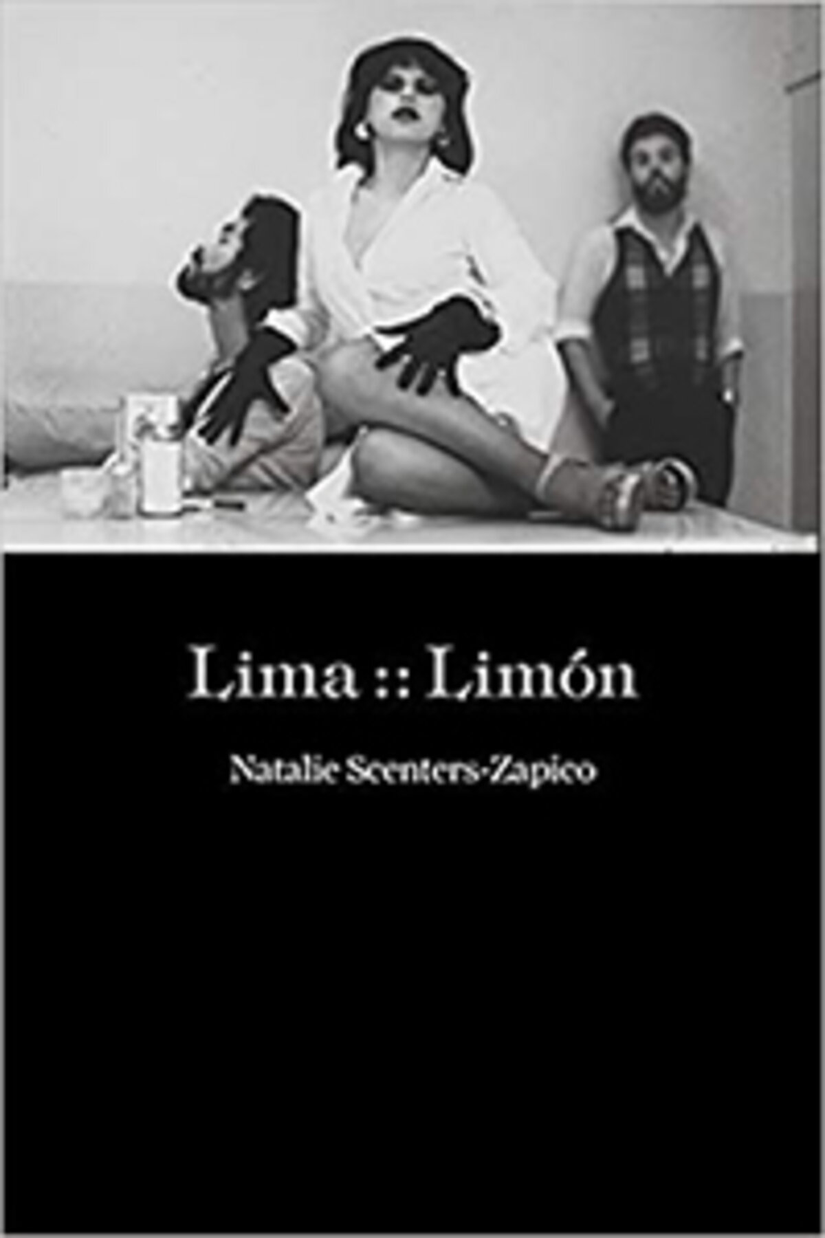 Three individuals posing on book cover of Lima :: Limón by NATALIE SCENTERS-ZAPICO