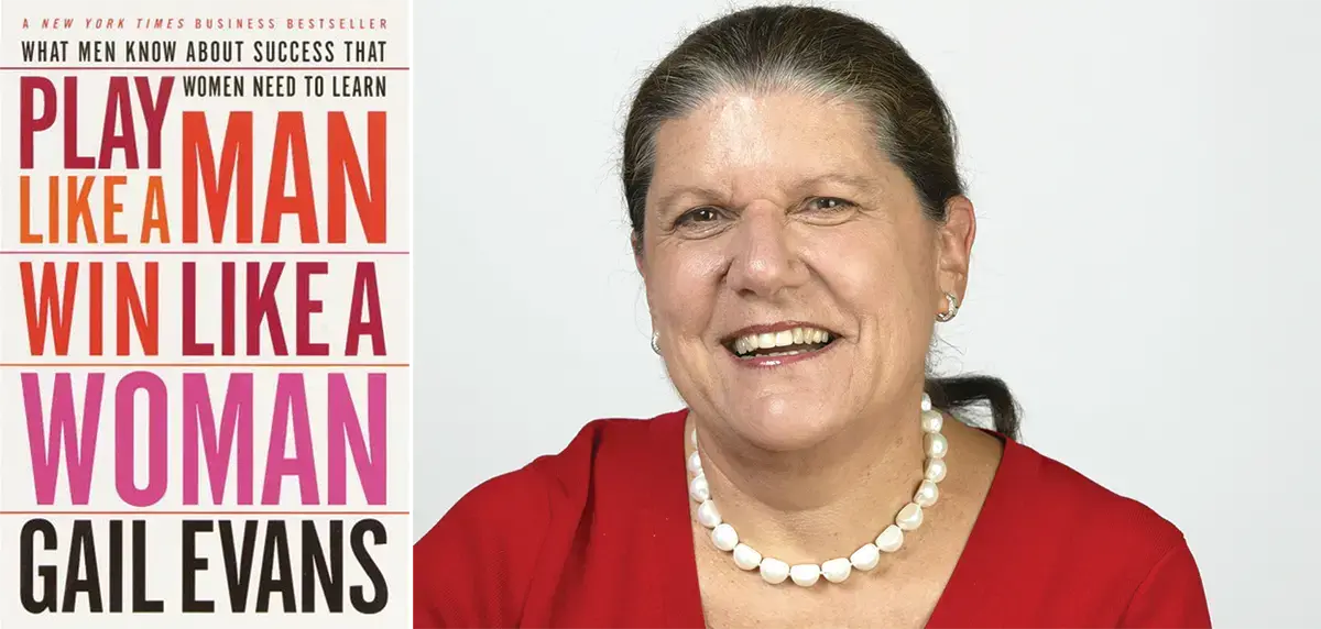 From Civil Rights to Civil Conversations article image of Gail Evans and her book Play Like a Man Win Like a Woman
