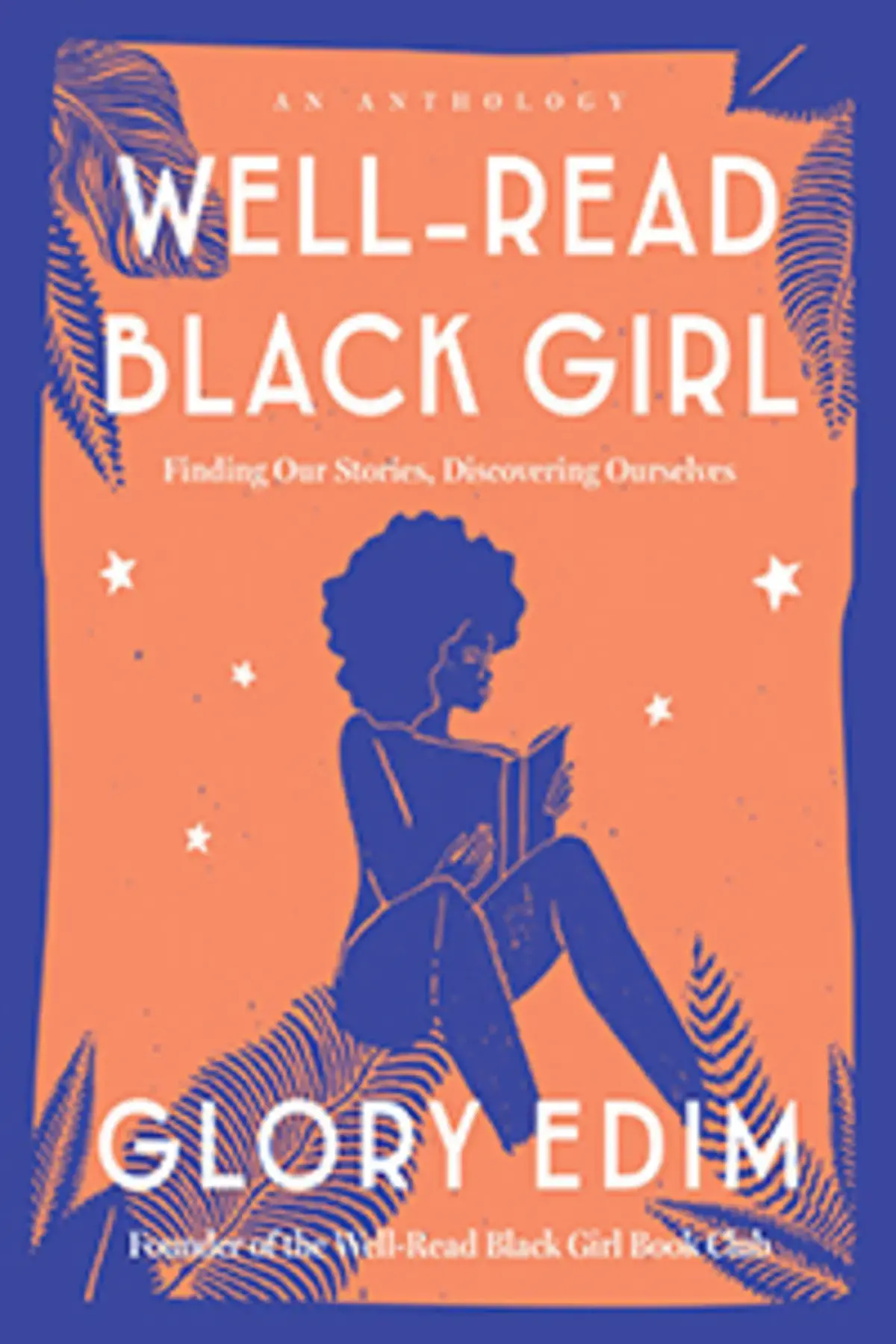 Person sitting on the ground on book cover of Well Read Black Girl by Glory Edim